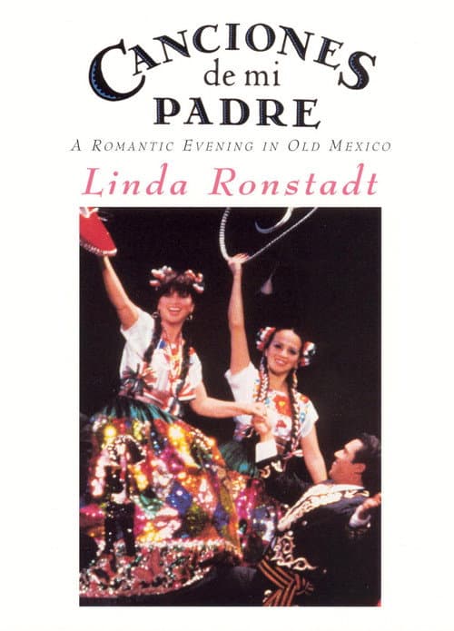 Poster for Linda Ronstadt: Canciones de mi Padre