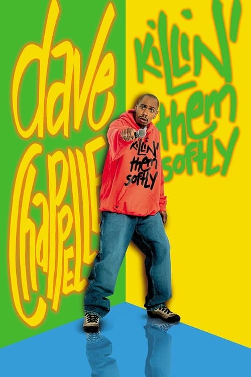 Poster for Dave Chappelle: Killin' Them Softly
