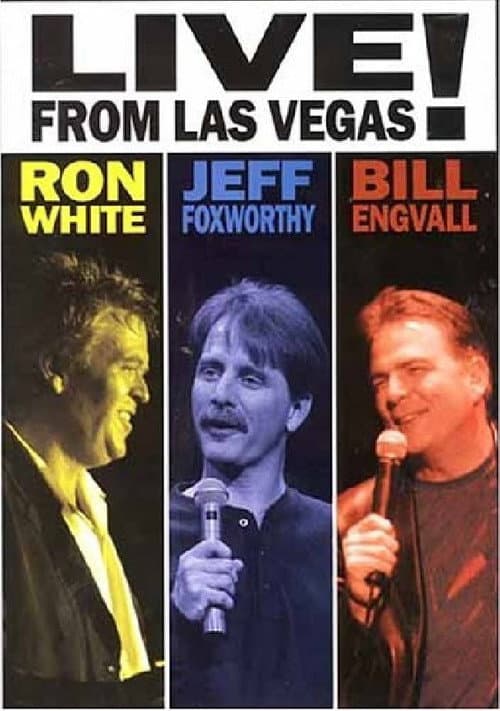 Poster for Ron White, Jeff Foxworthy & Bill Engvall: Live from Las Vegas!