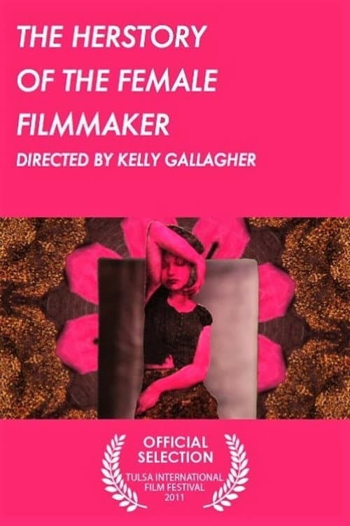 Постер до фільму «The Herstory of the Female Filmmaker»