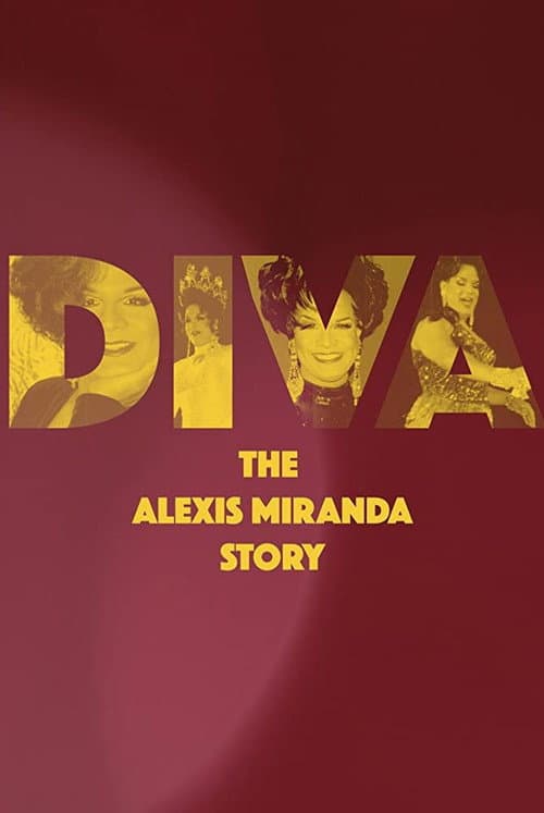 Постер до фільму «Diva: The Alexis Miranda Story»