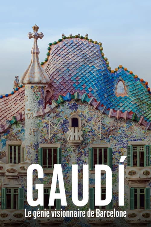 Poster for Gaudí, le génie visionnaire de Barcelone