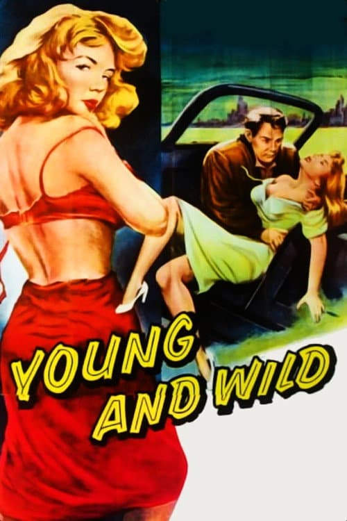 Постер до фільму «Young and Wild»