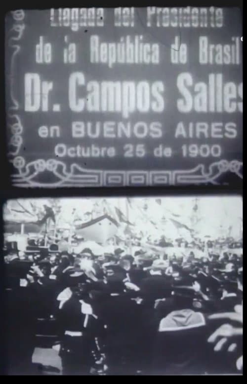 Poster for Llegada del Presidente de la República de Brasil Dr. Campos Salles en Buenos Aires