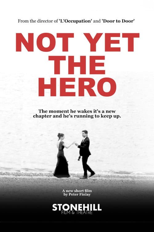 Poster for Not Yet the Hero