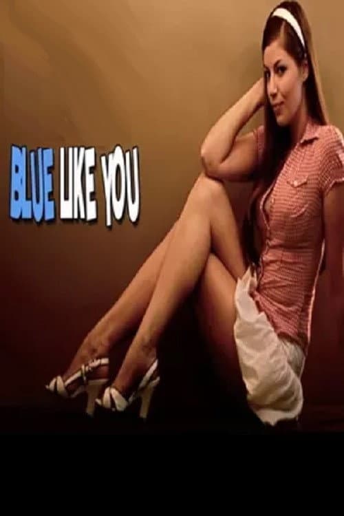 Poster for Blue Like You