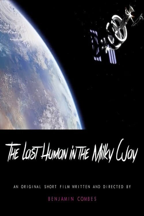 Poster for The Last Human in the Milky Way