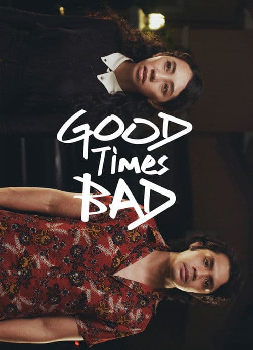 Poster for Good Times Bad