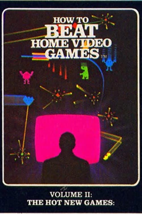 Poster for How To Beat Home Video Games Vol. 2: The Hot New Games