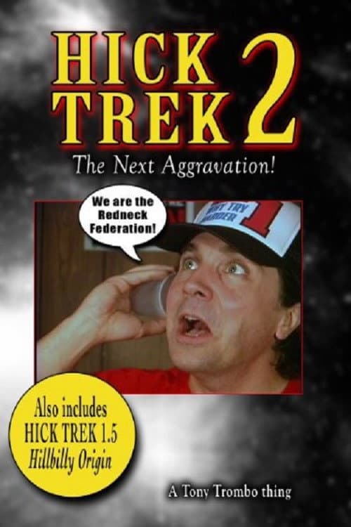 Poster for Hick Trek 2: The Next Aggravation!