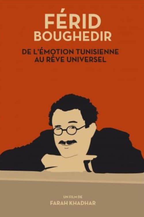 Poster for Férid Boughedir: de l'Émotion Tunisienne au Rêve Universel