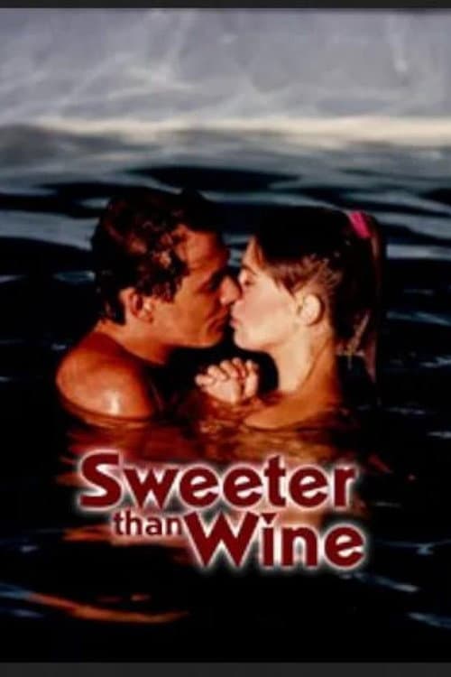 Poster for Sweeter Than Wine