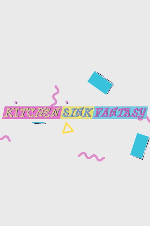 Poster for Kitchen Sink Fantasy