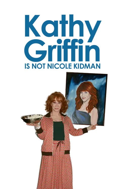 Poster for Kathy Griffin: Is Not Nicole Kidman