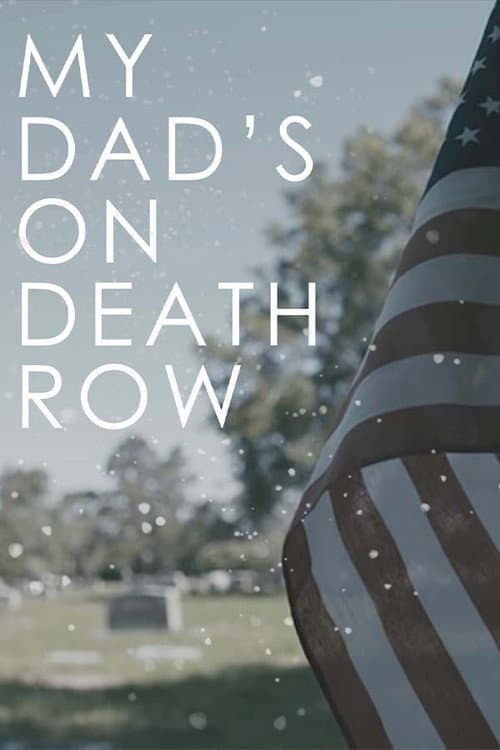 Poster for My Dad's on Death Row