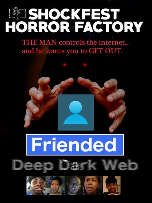 Poster for Friended: Deep Dark Web