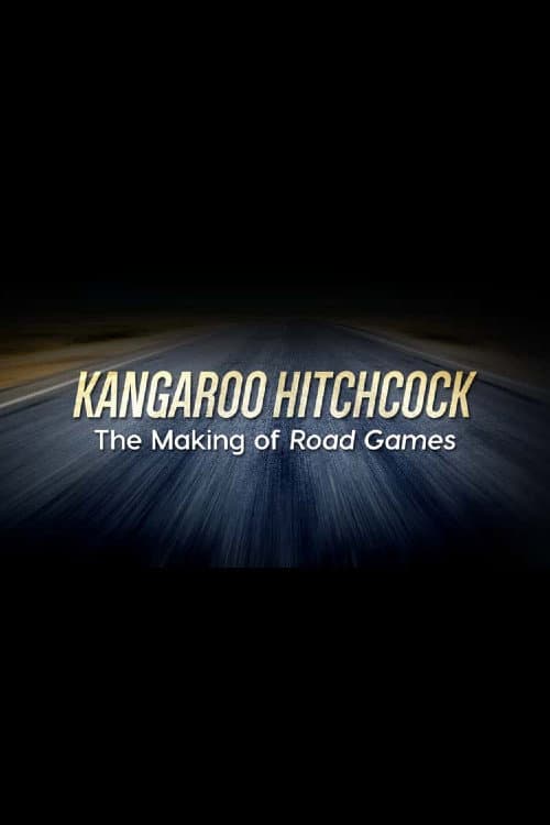 Poster for Kangaroo Hitchcock: The Making of 'Road Games'