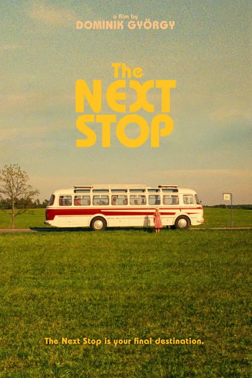Постер до фільму «The Next Stop»