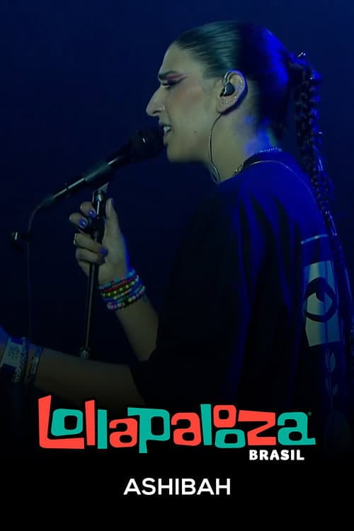 Poster for Ashibah: Lollapalooza Brasil 2025