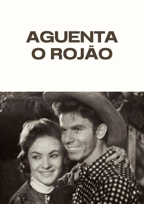 Poster for Aguenta o Rojão