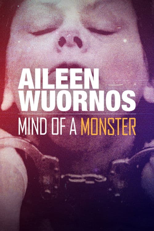 Постер до фільму «Aileen Wuornos : Mind of a Monster»