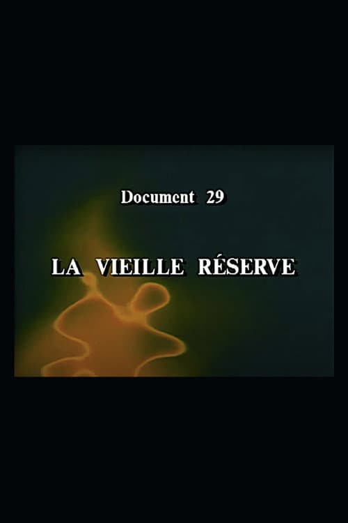 Poster for La vieille réserve