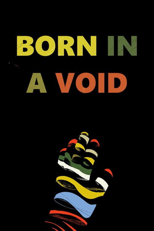 Poster for Born in a Void