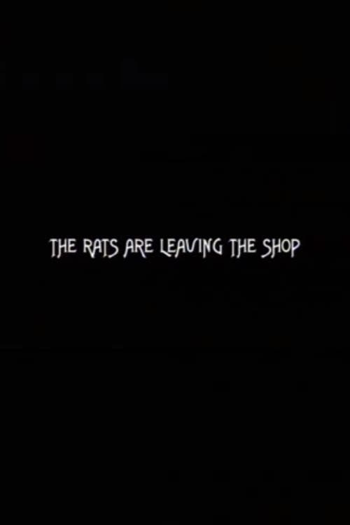 Poster for The Rats Are Leaving the Shop