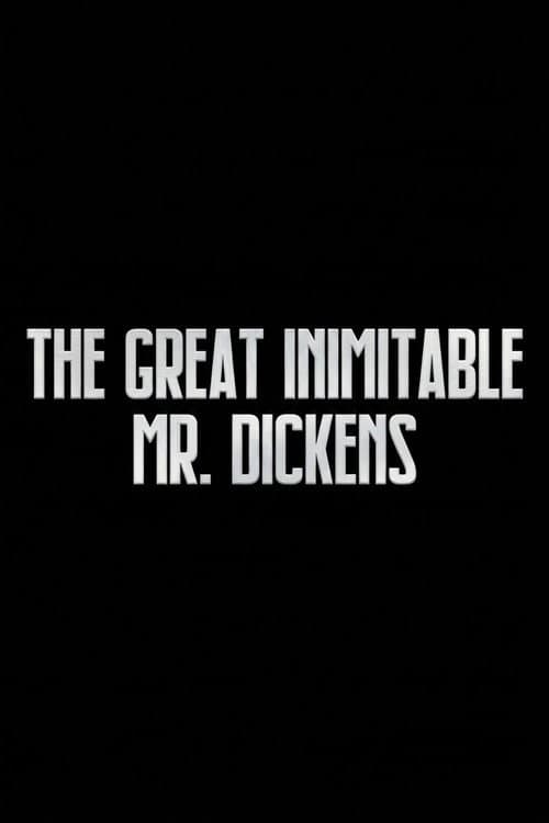 Poster for The Great Inimitable Mr. Dickens