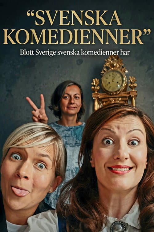 Poster for Blott Sverige svenska komedienner har