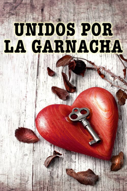 Poster for Unidos por la garnacha