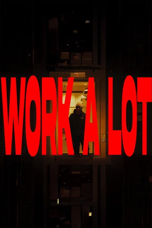 Постер до фільму «Work A Lot»