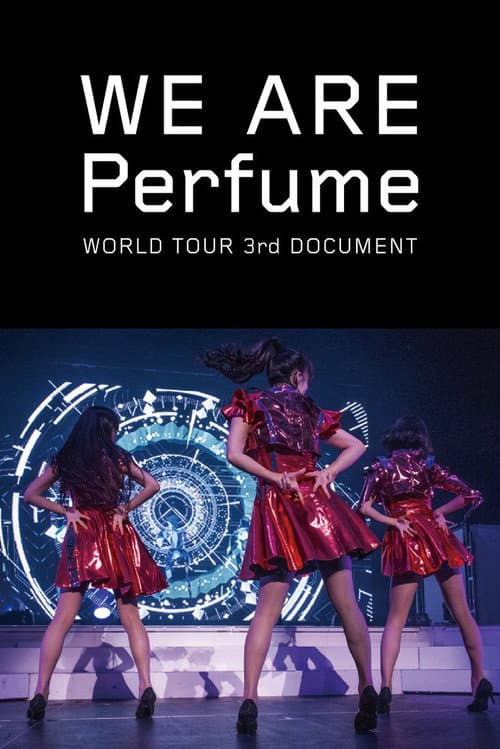 Poster for We Are Perfume: World Tour 3rd Document