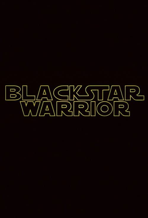 Poster for Blackstar Warrior
