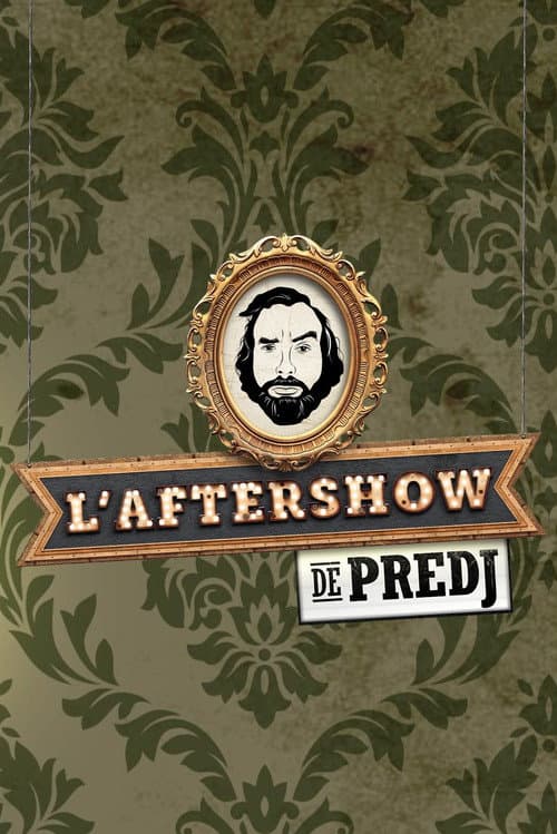 Poster for L'Aftershow de Predj