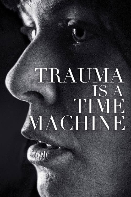 Poster for Trauma is a Time Machine