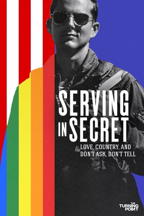 Poster for Serving in Secret: Love, Country, and Don't Ask, Don't Tell