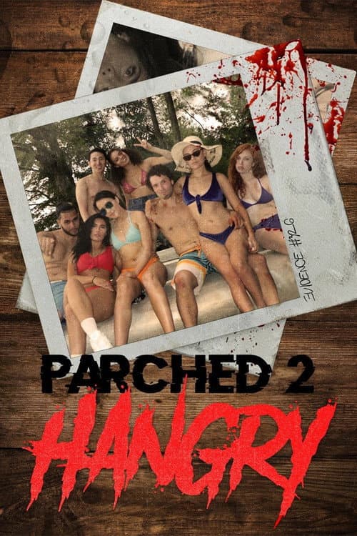 Poster for Parched 2: Hangry