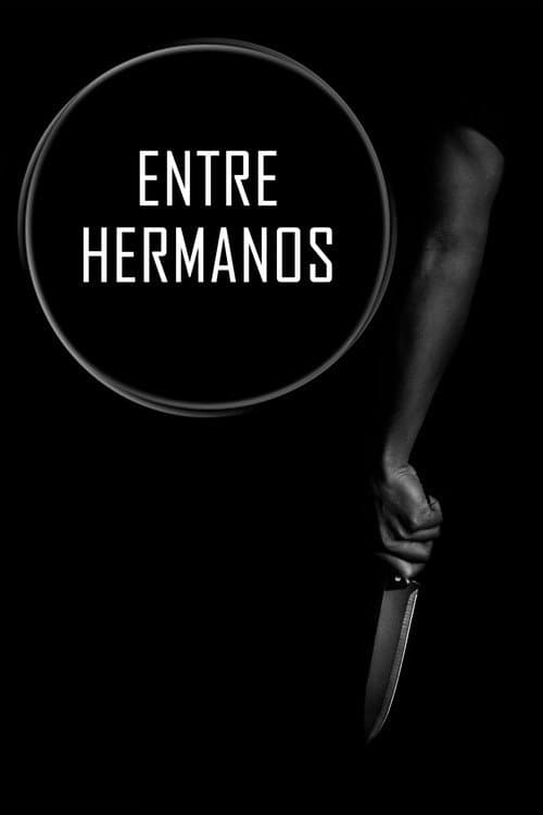 Poster for Entre Hermanos