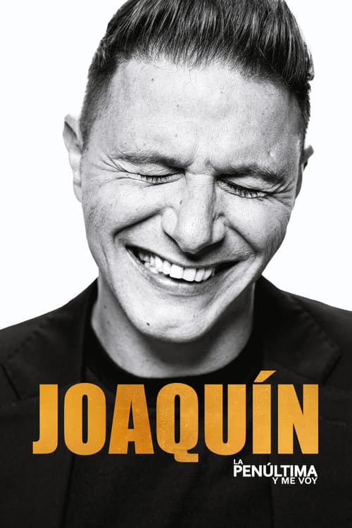 Poster for Joaquín, La penúltima y me voy