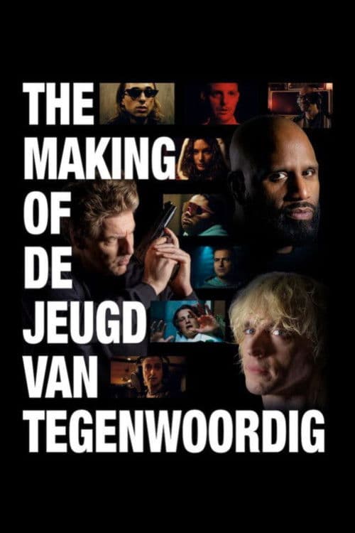 Постер до фільму «The Making of De Jeugd van Tegenwoordig»
