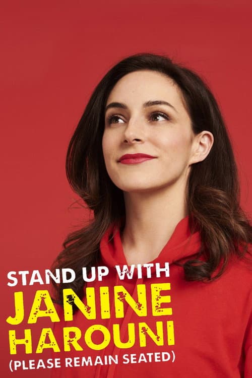 Постер до фільму «Stand Up With Janine Harouni (Please Remain Seated)»