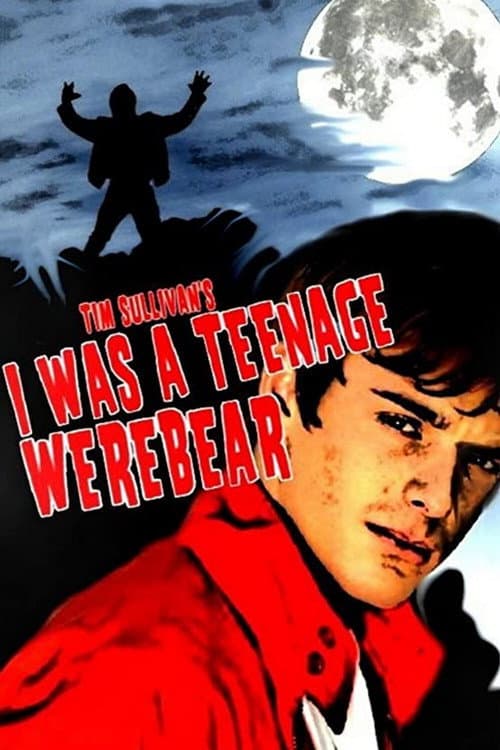 Постер до фільму «I Was a Teenage Werebear»