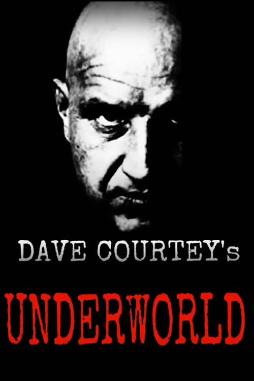 Poster for Dave Courtney's Underworld