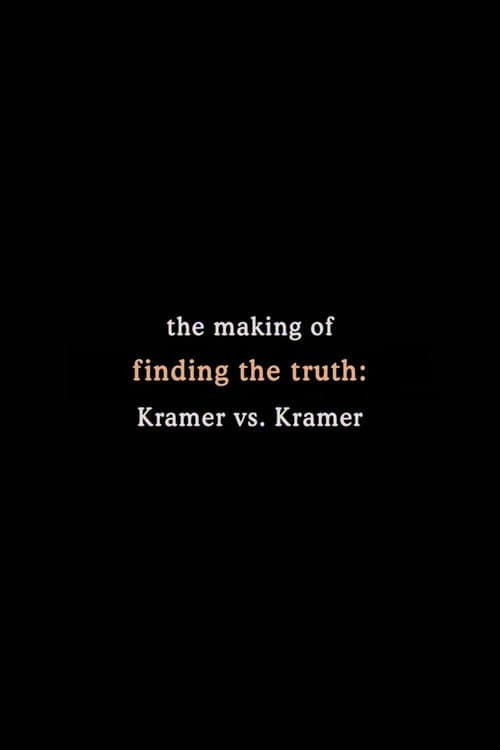 Poster for Finding the Truth: The Making of 'Kramer vs. Kramer'