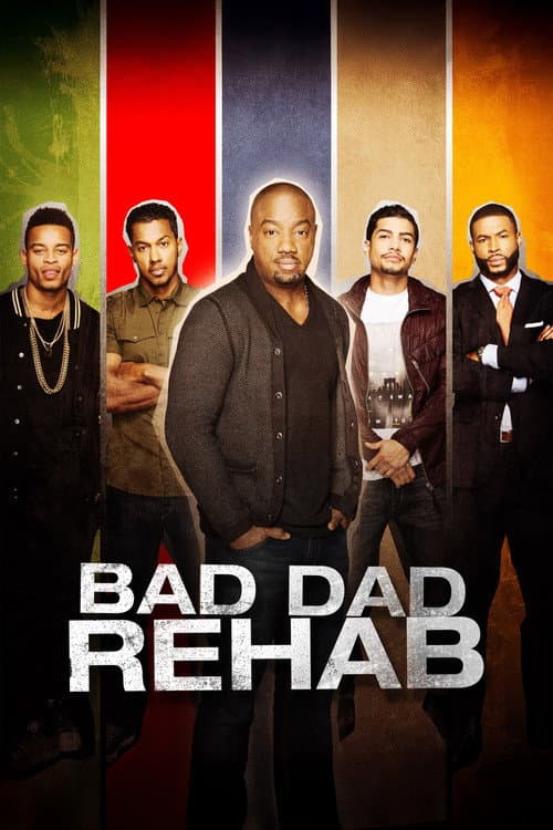 Poster for Bad Dad Rehab