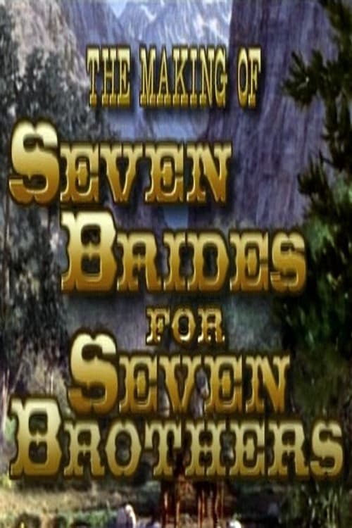 Постер до фільму «Sobbin' Women: The Making of 'Seven Brides for Seven Brothers'»
