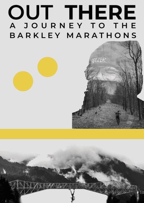Poster for Out There - A Journey to the Barkley Marathons