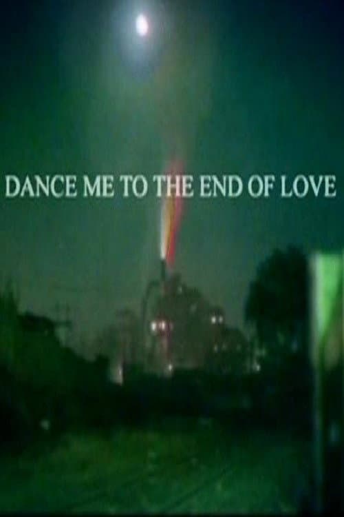 Постер до фільму «Dance Me to the End of Love»