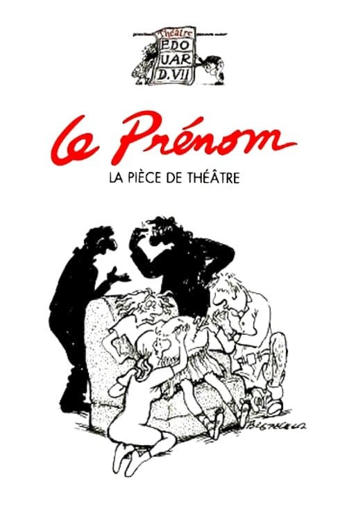 Poster for Le Prénom : la pièce de théâtre